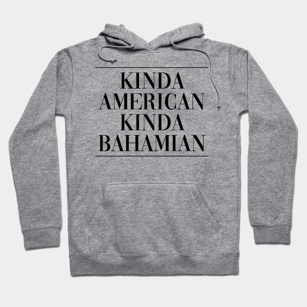 Bahamian american naturalization . Perfect present for mother dad friend him or her Hoodie by SerenityByAlex